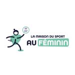Maison du Sport au Féminin